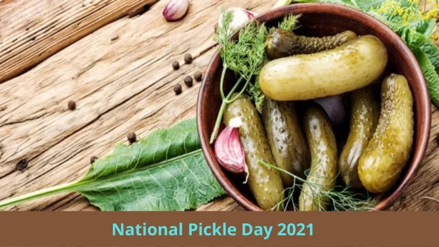 National Pickle Day 2021, When Is National Pickle Day 2021?