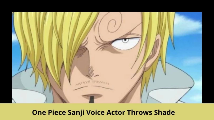 One Piece Sanji Voice Actor, One Piece Sanji Voice Actor Throws Shade At Netflix Live