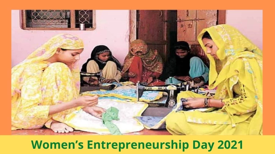 Women’s Entrepreneurship Day 2021, History, Significance, Theme, Quotes And Images