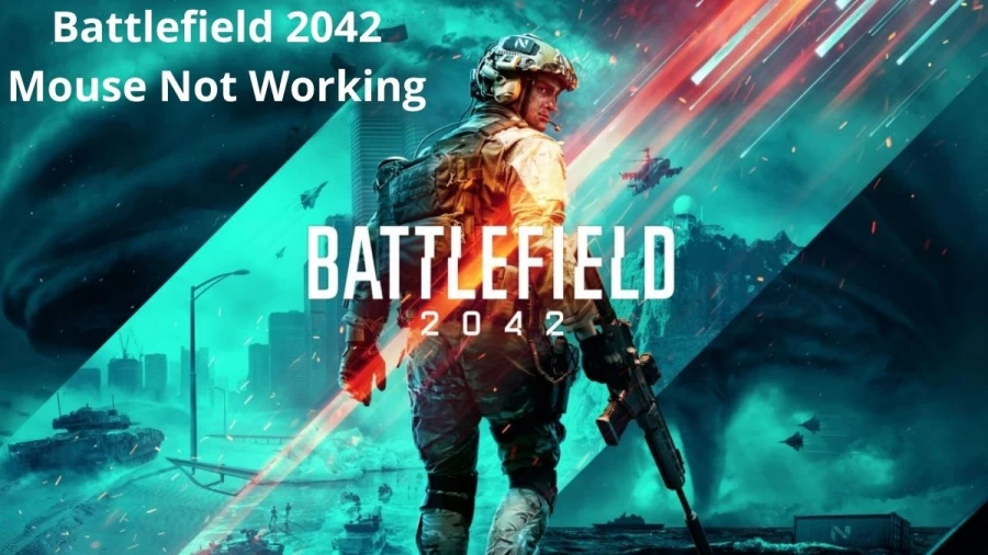 Battlefield 2042 Mouse Not Working: How To Fix Battlefield 2042 Mouse Not Working Issue?