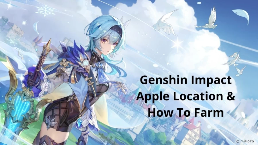 Genshin Impact Apple Location & How To Farm, Check Here Where To Get Apple In Genshin Impact Location