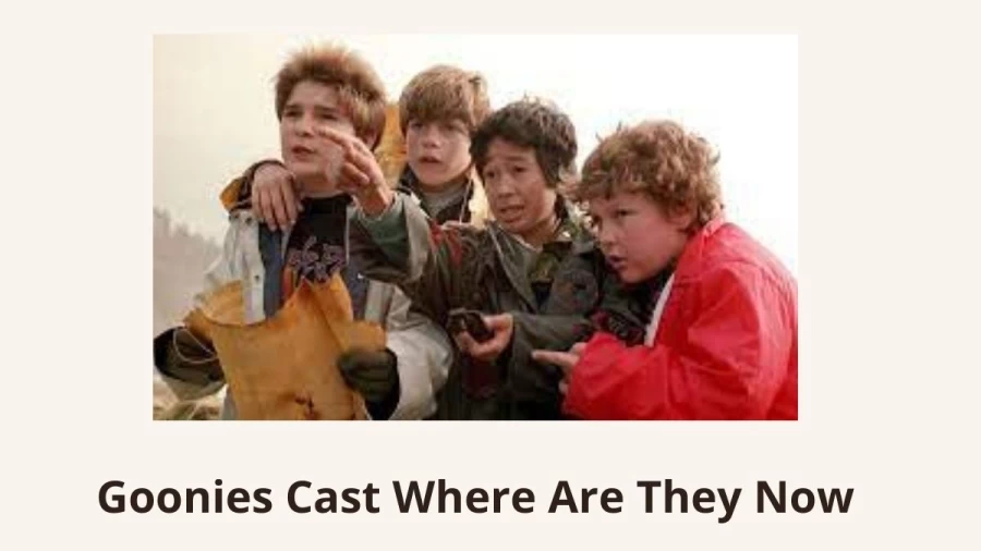 Goonies Cast Where Are They Now, Where Is The Cast Of Goonies?