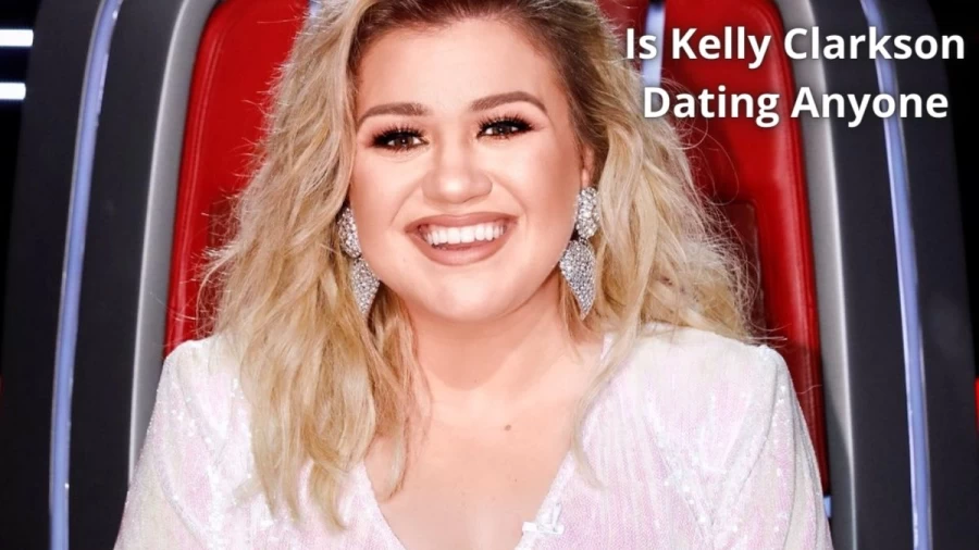 Is Kelly Clarkson Dating Anyone: Check Out Is Kelly Clarkson Divorced?