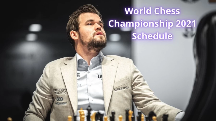 World Chess Championship 2021 Schedule, Time Rules, Time Control, Score