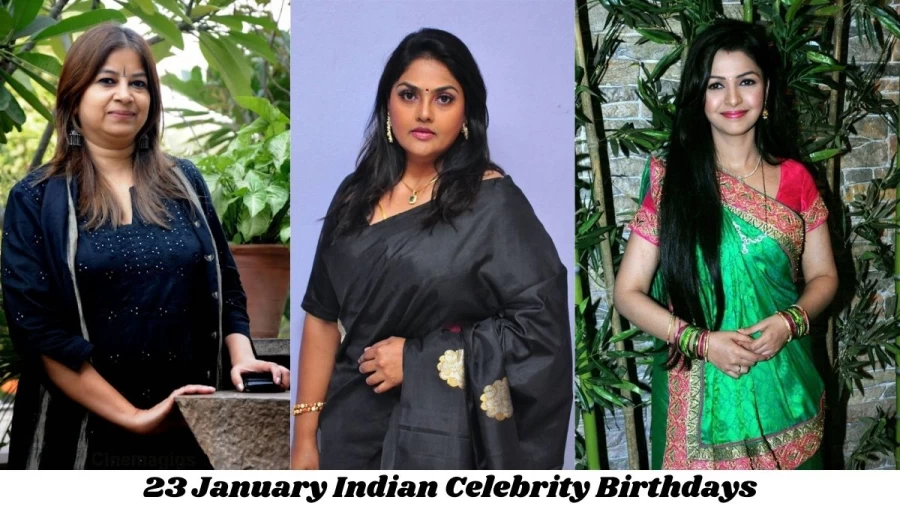 23 January Indian Celebrity Birthdays: Famous People Birthdays Indian Celebrity January 23