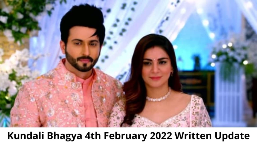 Kundali Bhagya 4th February 2022 Written Update, Upcoming Twist In Kundali Bhagya