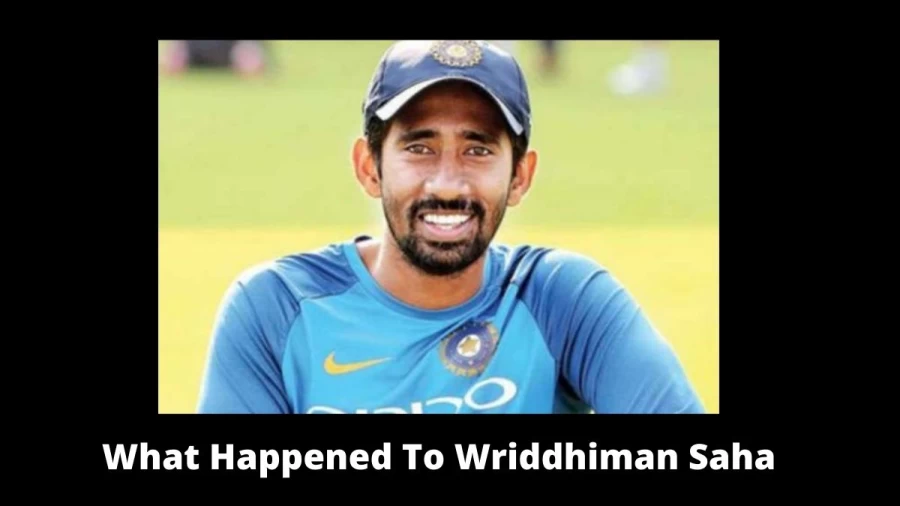 What Happened To Wriddhiman Saha? Wriddhiman Saha Age, Career, Net Worth, And More