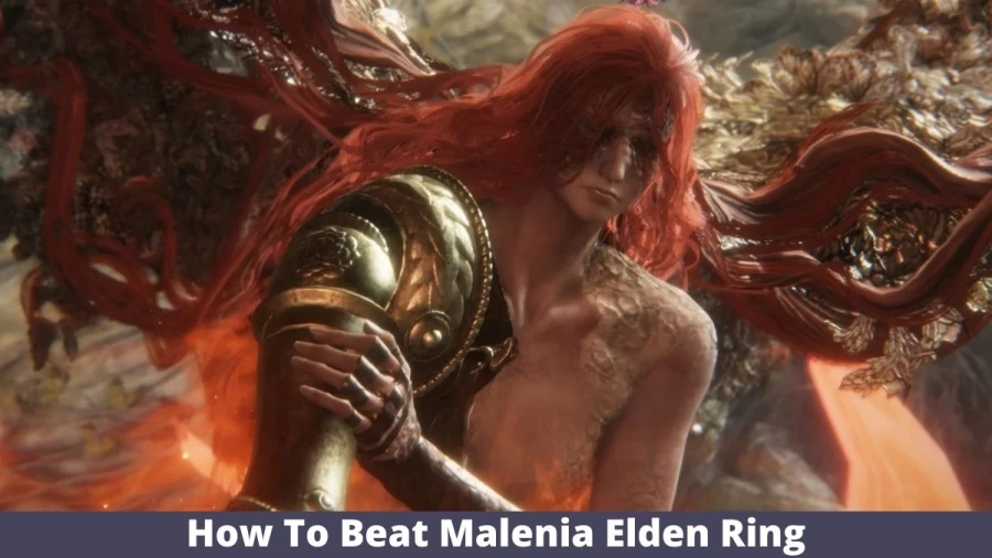 How To Beat Malenia Elden Ring? A Guide On Malenia Elden Ring