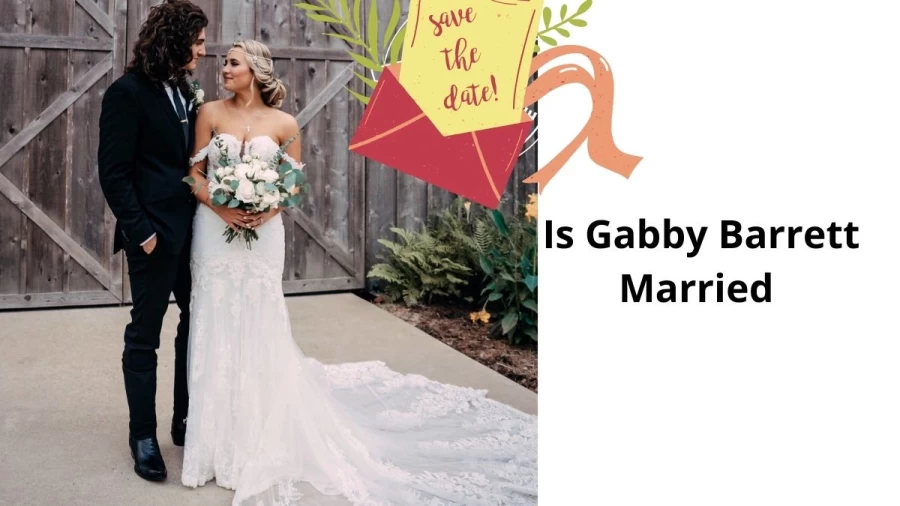 Is Gabby Barrett Married? Who Is Gabby Barretts Husband?