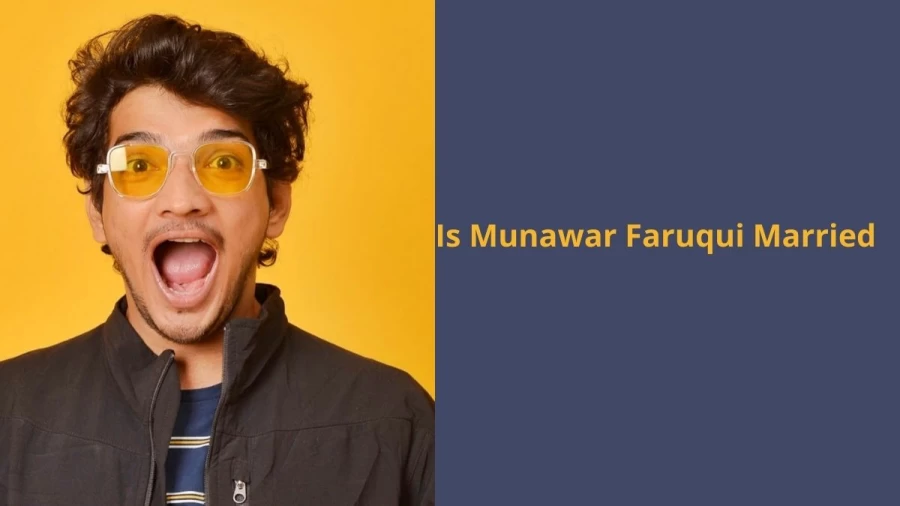 Is Munawar Faruqui Married? Check Munawar Faruqui Wife, Age, Family And More