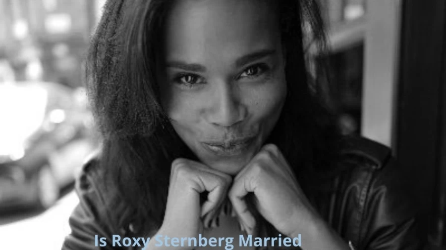 Is Roxy Sternberg married, Who is Roxy Sternberg?