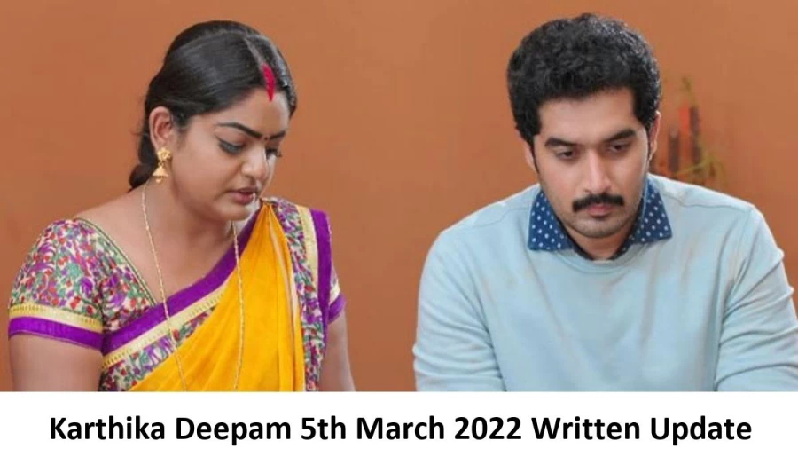 Karthika Deepam Serial 5th March 2022 Written Update, Upcoming Twists In Karthika Deepam Serial