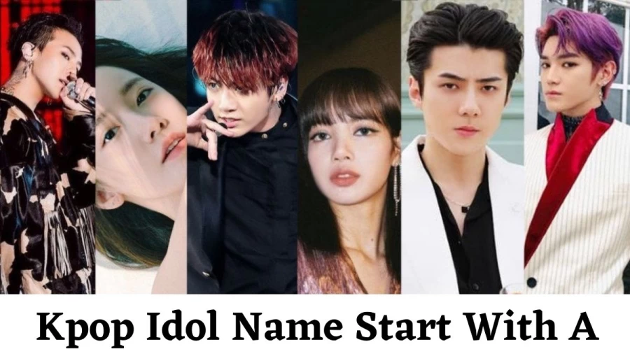 Kpop Idol Name Start With A, Which Kpop Idol Name Start With A?