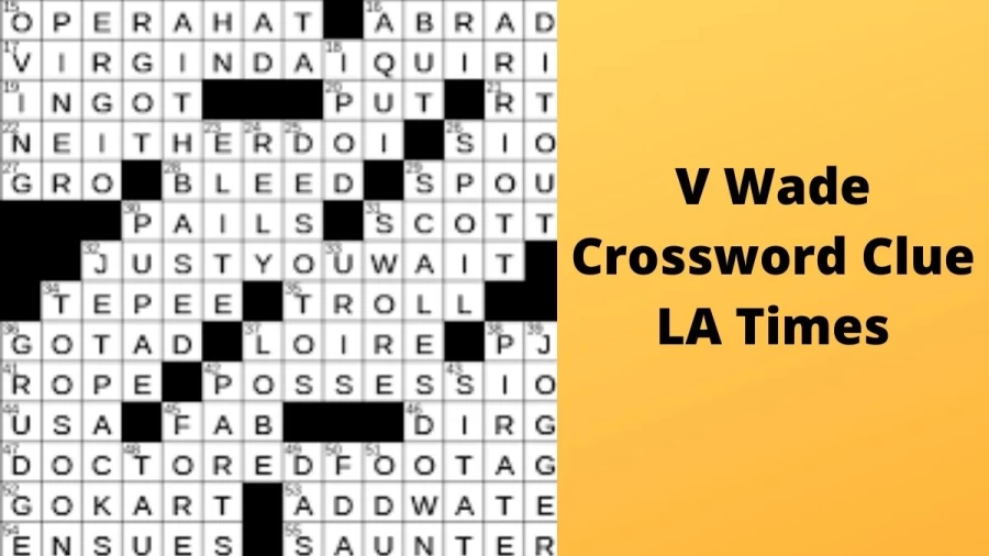 __ v. Wade Crossword Clue LA Times