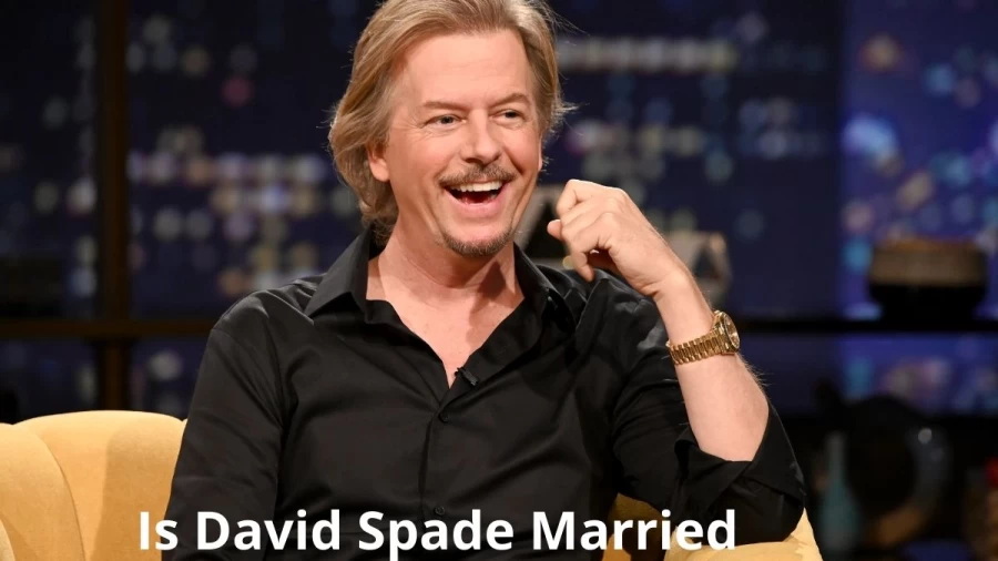 Is David Spade Married? Get David Spade Wife, Net Worth, Career, Details Here!