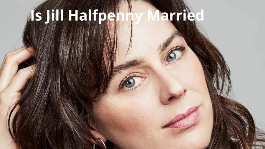 Is Jill Halfpenny Married? Check Jill Halfpenny Husband, Wiki, Biography, Age, Family, Net Worth