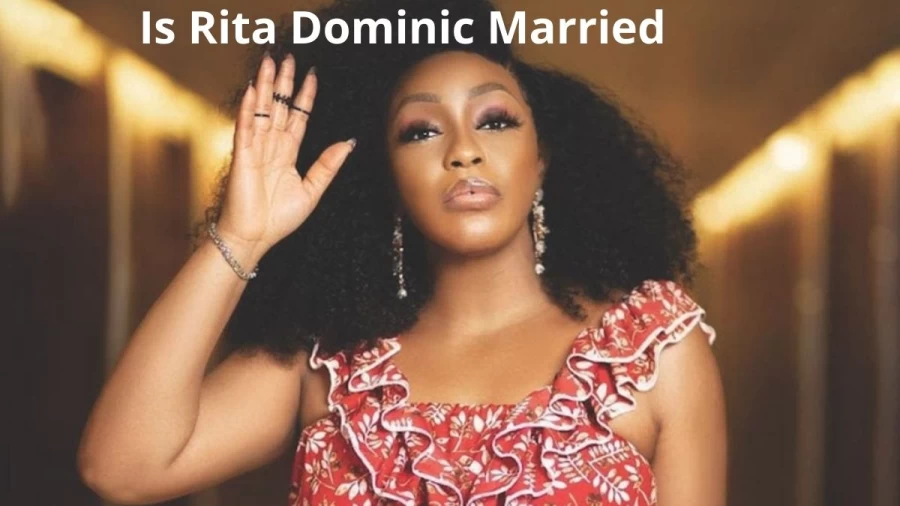 Is Rita Dominic Married? Who Is Nollywood Actress Rita Dominic Married To?