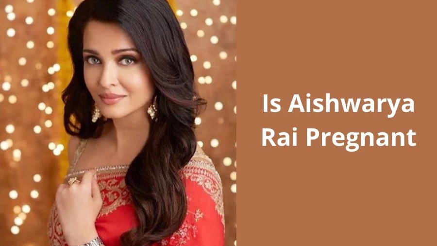 Is Aishwarya Rai Pregnant, Who Is Aishwarya Rai?