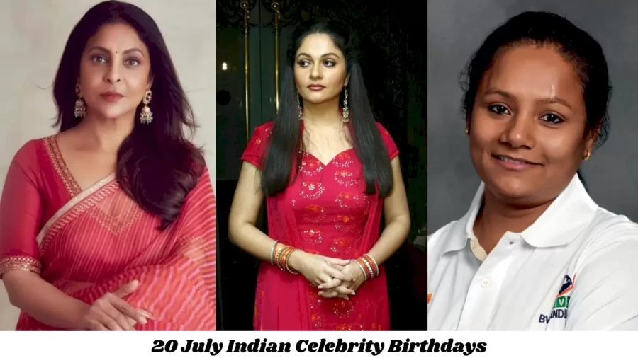 20 July Indian Celebrity Birthdays: Famous People Birthdays Indian Celebrity July 20