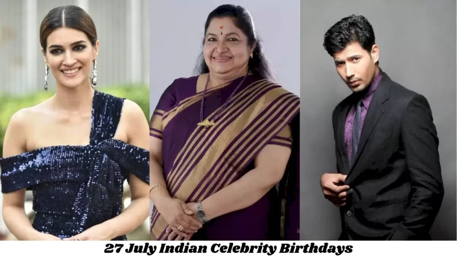 27 July Indian Celebrity Birthdays: Famous People Birthdays Indian Celebrity July 27