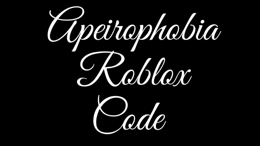 Apeirophobia Roblox Code July 2022, How To Redeem Apeirophobia Codes?