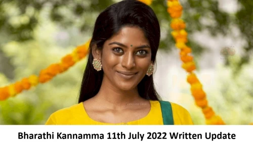 Bharathi Kannamma 11th July 2022 Written Update, Upcoming Twists In Bharathi Kannamma