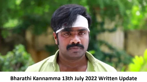 Bharathi Kannamma 13th July 2022 Written Update, Upcoming Twists In Bharathi Kannamma