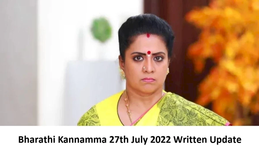 Bharathi Kannamma 27th July 2022 Written Update, Upcoming Twists In Bharathi Kannamma