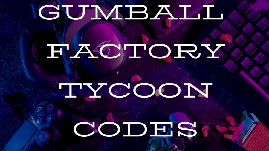 Gumball factory tycoon codes, How To Redeem Gumball FactoryTycoon Codes?