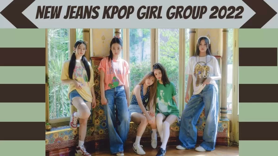 New Jeans Kpop Girl Group 2022, Hybe New Girl Group Members New Jeans, New Jeans Kpop Girl Group Members, Age, Profile, Debut