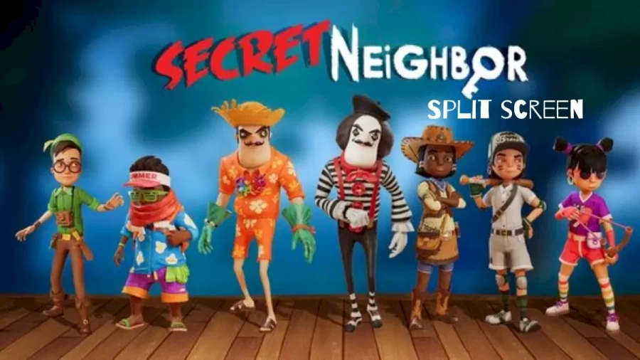 Is Secret Neighbor Split Screen? How Do You Do Split Screen In Secret Neighbor?