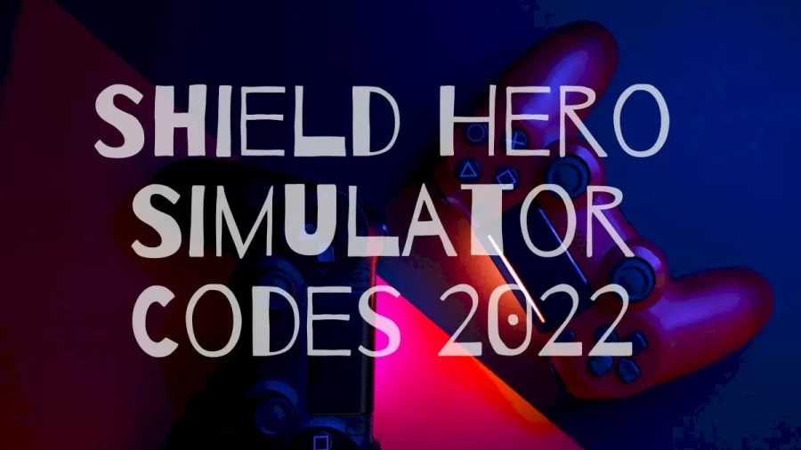 Shield Hero Simulator Codes 2022 July, How To Redeem Shield Hero Simulator Codes?