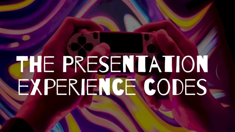 The Presentation Experience Codes 2022, How To Redeem The Presentation experience Codes 2022?