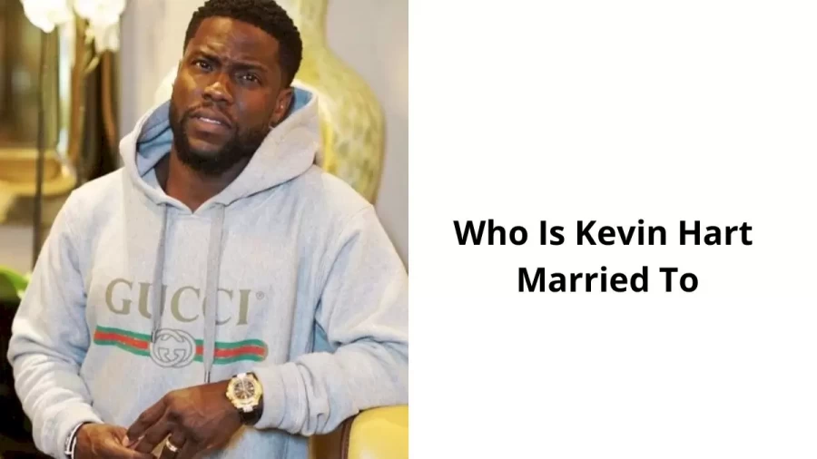 Who Is Kevin Hart Married To? Know Kevin Hart Wife, Children, Age, Family, Net Worth