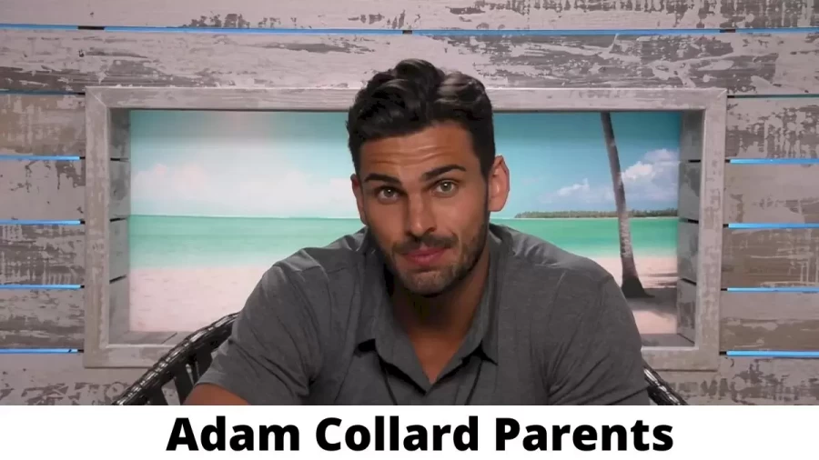 Who are Adam Collard Parents? Where is Adam Collard Parents From? What is Adam Collard Parents Nationality?