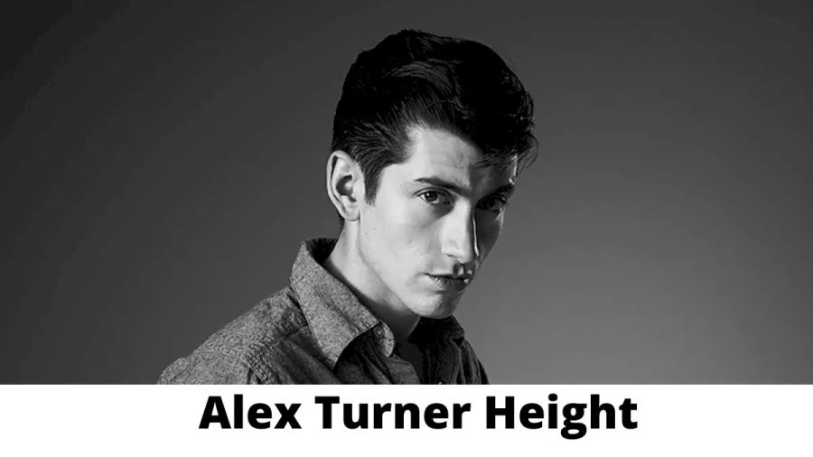 Alex Turner Height How Tall is Alex Turner ?