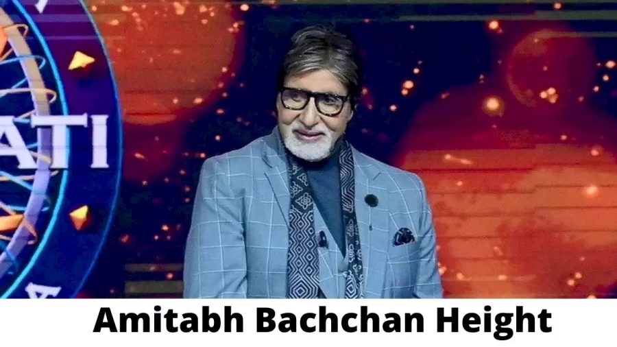 Amitabh Bachchan Height How Tall is Amitabh Bachchan?