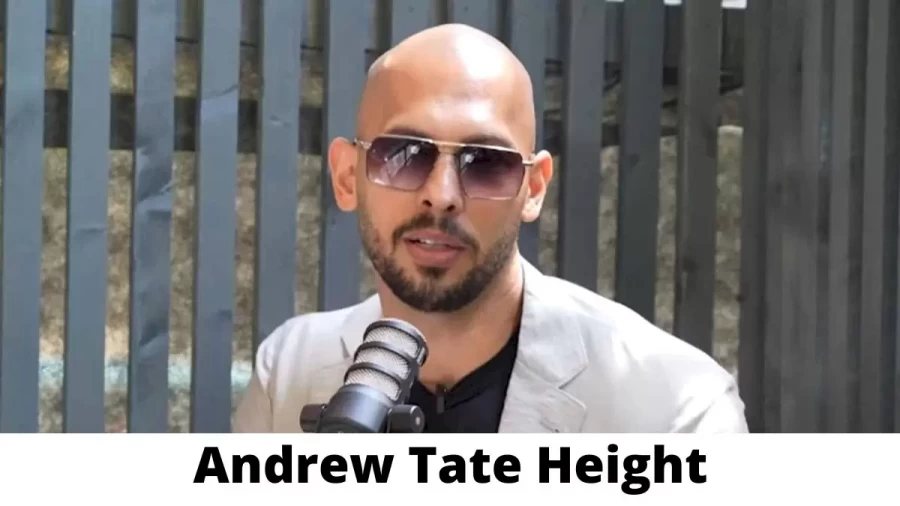 Andrew Tate Height How Tall is Andrew Tate?