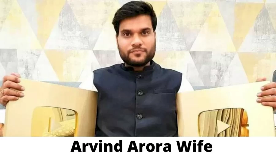 Arvind Arora Wife Who is Arvind Arora Wife?