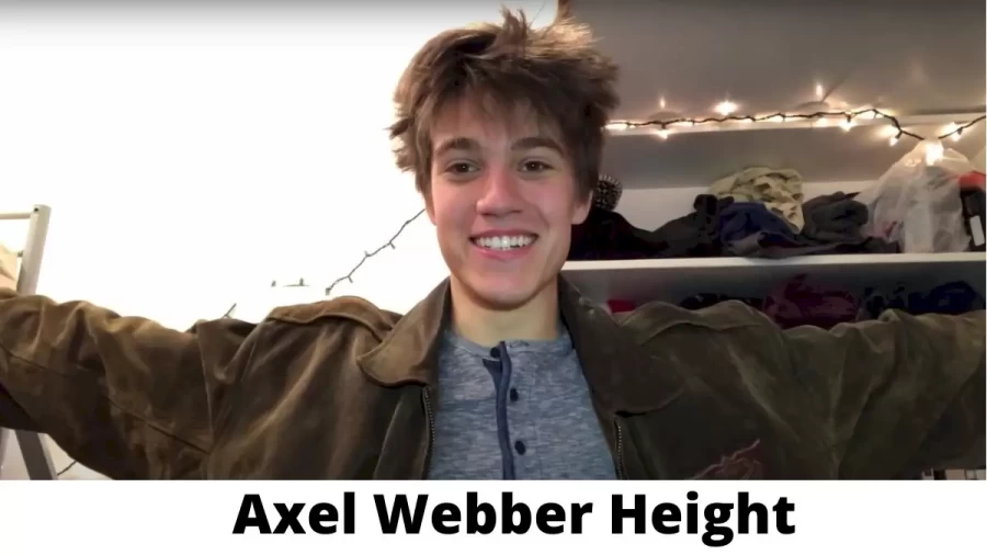 Axel Webber Height How Tall is Axel Webber?