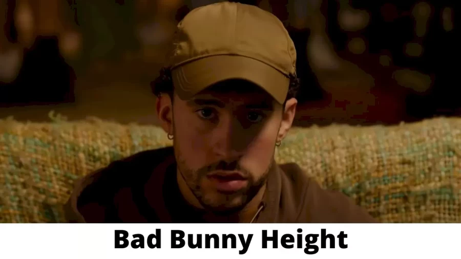 Bad Bunny Height How Tall is Bad Bunny?