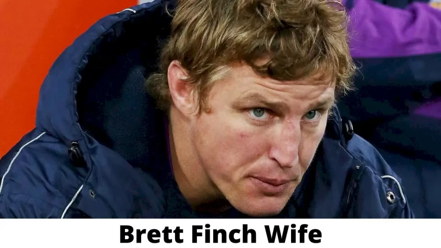 Brett Finch Wife Who is Brett Finch Wife?