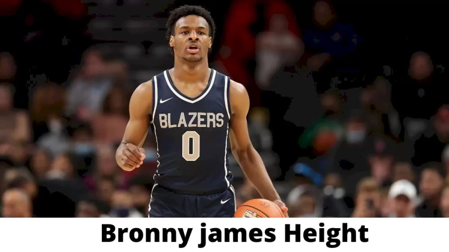 Bronny james Height How Tall is Bronny james?