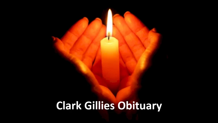 Clark Gillies Obituary, What was Clark Gillies Cause of Death?