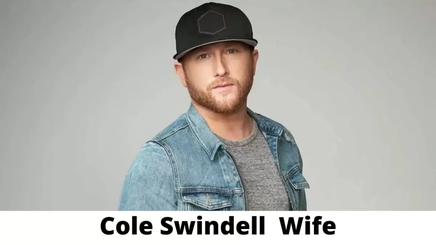 Cole Swindell  Wife Who is Cole Swindell  Wife?