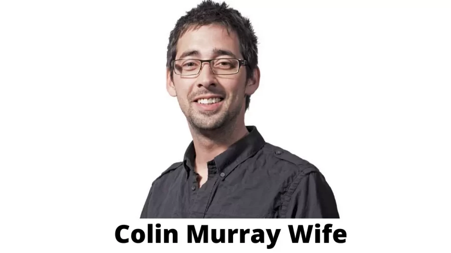 Colin Murray Wife Who is Colin Murray Wife?