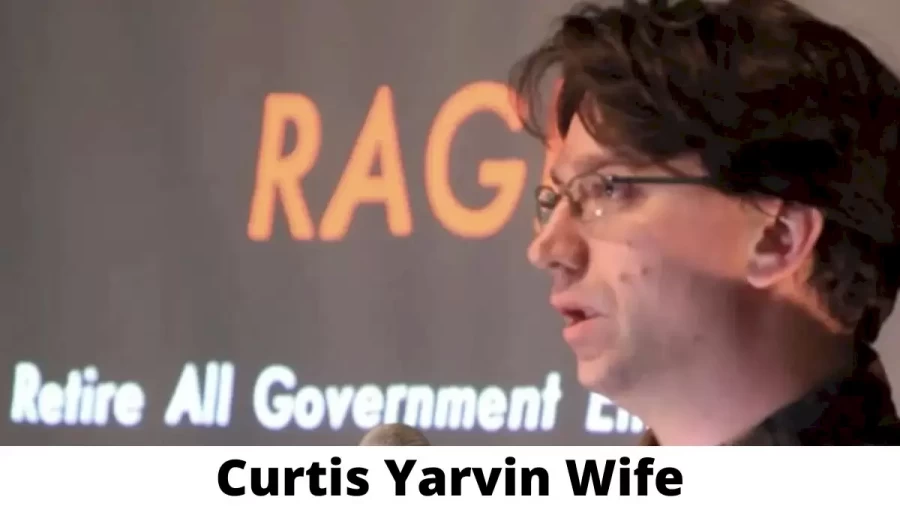 Curtis Yarvin Wife Who is Curtis Yarvin Wife?