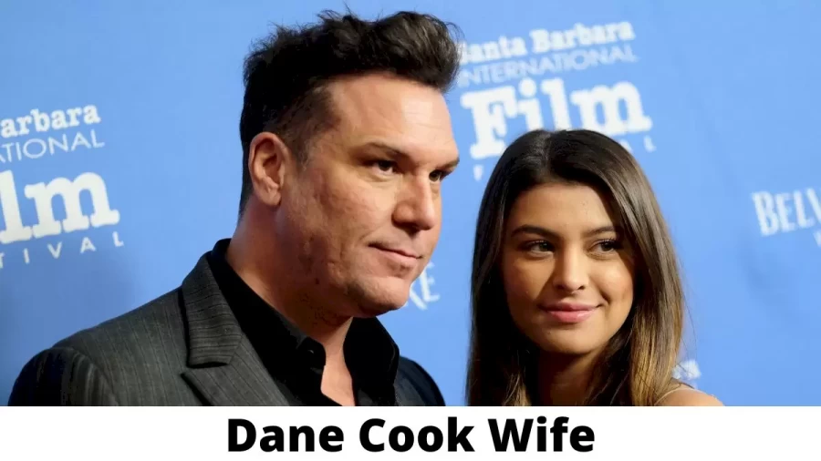 Dane Cook Wife Who is Dane Cook Wife?