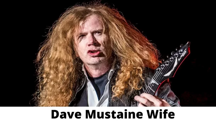 Dave Mustaine Wife Who is Dave Mustaine Wife?