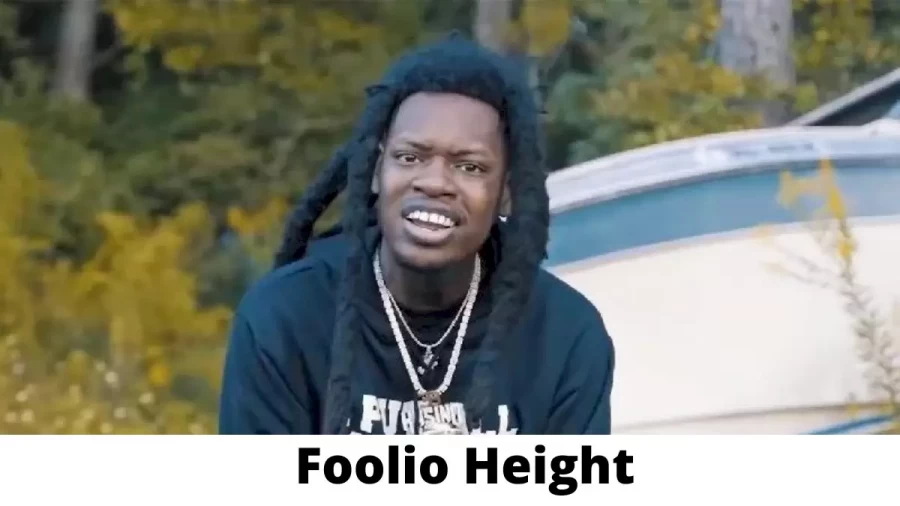 Foolio Height How Tall is Foolio?